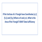 If the vertices of a triangle have coordinates x 1 5 1 and 5 y GMAT Data Sufficiency